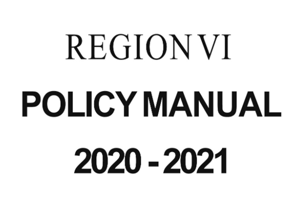 The Region VI POLICY MANUAL Link for 2020 to 2021
